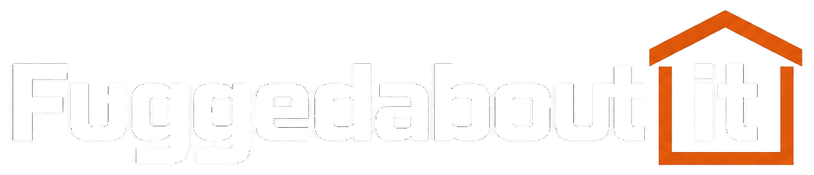 Fuggedaboutit